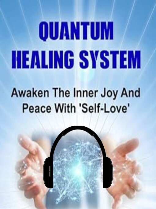 Title details for Quantum Healing System by Lakshmi Ajoy - Available